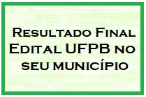 Resultado Final UFPB no seu município Resultado Final UFPB no seu município