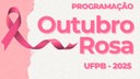 UFPB realiza programação especial do Outubro Rosa com ações de prevenção e autocuidado