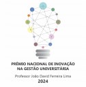 UFSC ABRE INSCRIÇÕES PARA O PRÊMIO NACIONAL DE INOVAÇÃO NA GESTÃO UNIVERSITÁRIA PROFESSOR JOÃO DAVID FERREIRA LIMA 2024